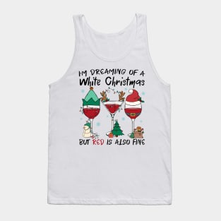 i'm dreaming of a white christmas but red is also fine wine glasses Tank Top